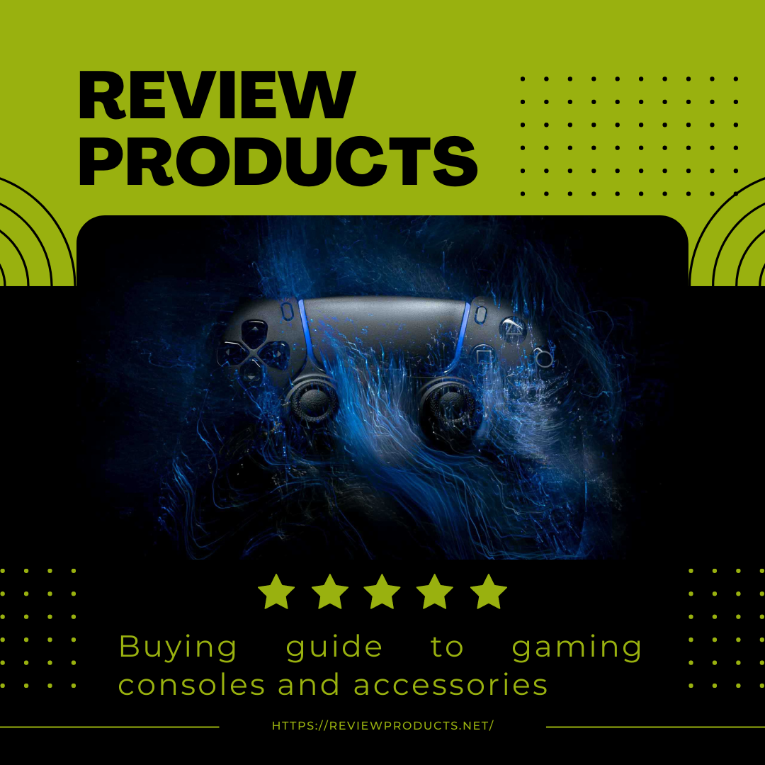 Buying guide to gaming consoles and accessories