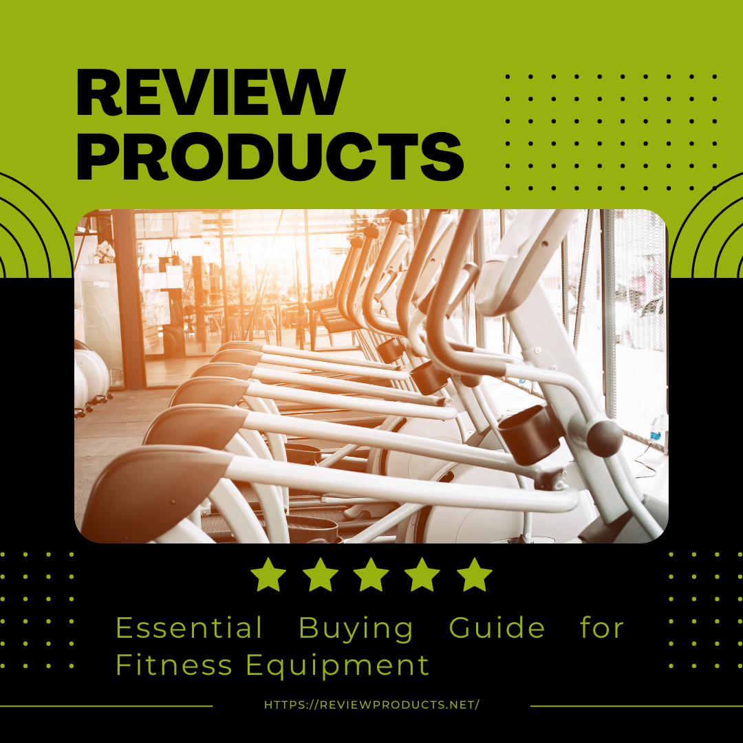 Essential Buying Guide for Fitness Equipment