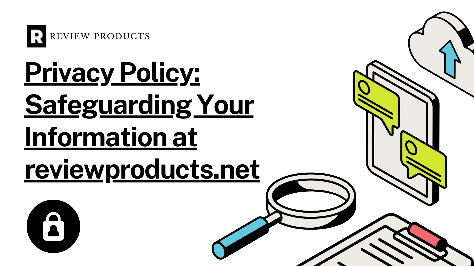 Privacy Policy Safeguarding Your Information at reviewproducts.net