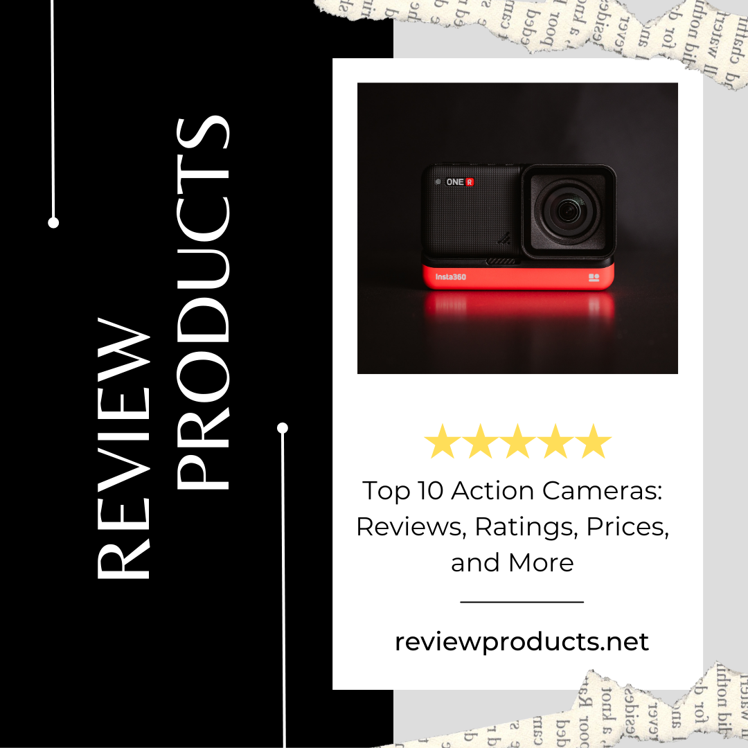 Top 10 Action Cameras Reviews, Ratings, Prices, and More