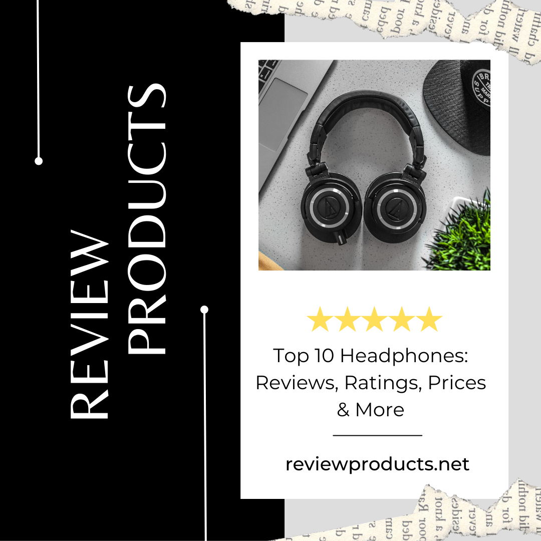 Top 10 Headphones Reviews, Ratings, Prices & More
