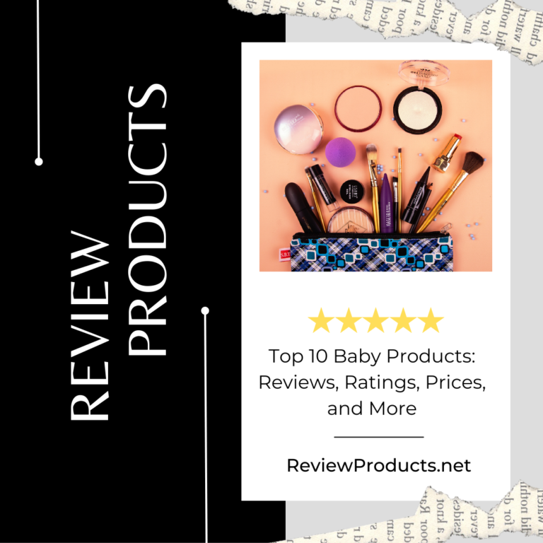 Top 10 Baby Products Reviews, Ratings, Prices, and More