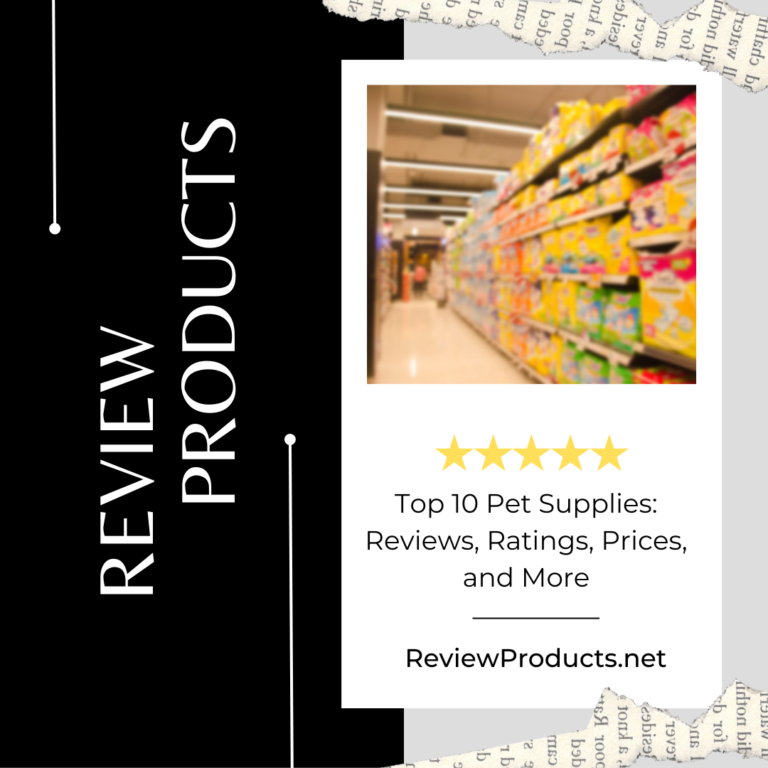 Top 10 Pet Supplies Reviews, Ratings, Prices, and More