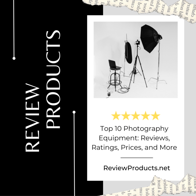 Top 10 Photography Equipment Reviews, Ratings, Prices, and More