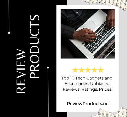 Top 10 Tech Gadgets and Accessories Unbiased Reviews, Ratings, Prices