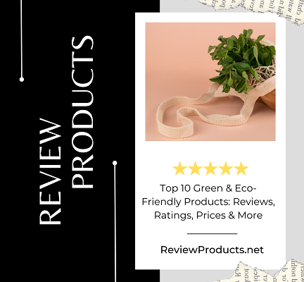 Top 10 Green & Eco-Friendly Products Reviews, Ratings, Prices & More